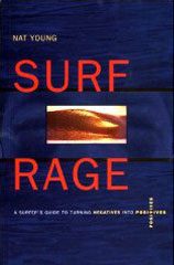 Surf Rage: Turning Negatives into Positives